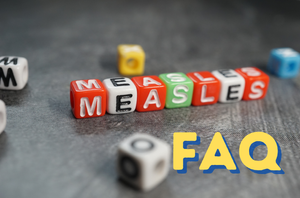 Measles Frequently Asked Questions